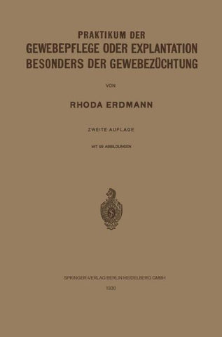 Praktikum der Gewebepflege oder Explantation Besonders der Gewebezüchtung