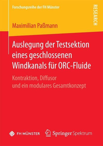 Auslegung der Testsektion eines geschlossenen Windkanals für ORC-Fluide