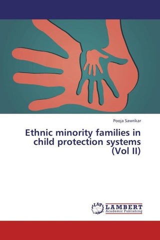 Ethnic minority families in child protection systems (Vol II)
