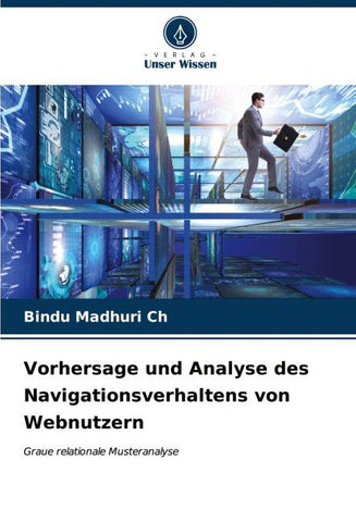 Vorhersage und Analyse des Navigationsverhaltens von Webnutzern