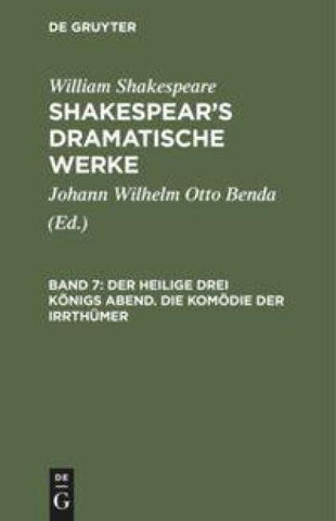Der heilige drei Königs Abend. Die Komödie der Irrthümer