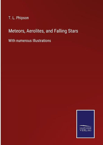 Meteors, Aerolites, and Falling Stars