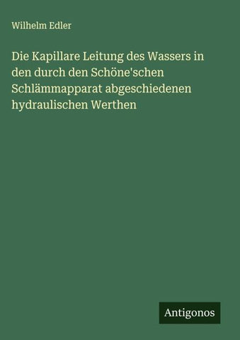 Die Kapillare Leitung des Wassers in den durch den Schöne'schen Schlämmapparat abgeschiedenen hydraulischen Werthen