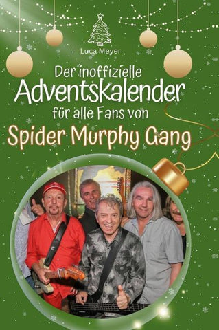 Der inoffizielle Adventskalender für alle Fans von Spider Murphy Gang