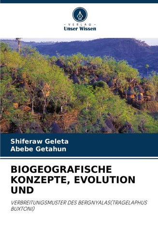BIOGEOGRAFISCHE KONZEPTE, EVOLUTION UND