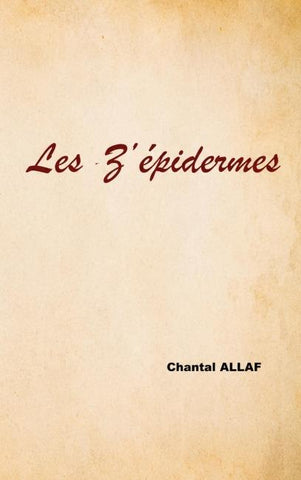 Les z' epidermes