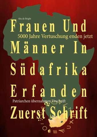 Frauen Und Männer In Südafrika Erfanden Zuerst Schrift