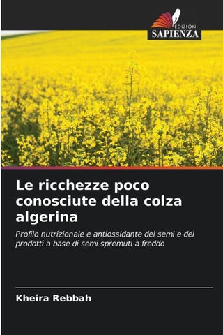 Le ricchezze poco conosciute della colza algerina