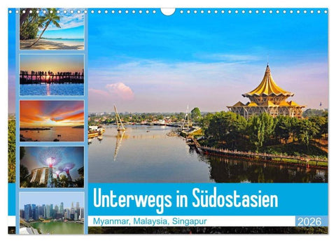 Unterwegs in Südostasien (Wandkalender 2026 DIN A3 quer), CALVENDO Monatskalender