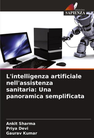 L'intelligenza artificiale nell'assistenza sanitaria: Una panoramica semplificata