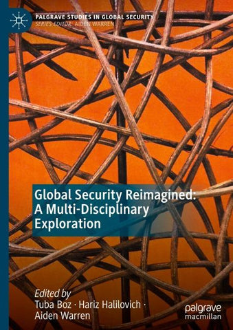 Global Security Reimagined: A Multi-Disciplinary Exploration