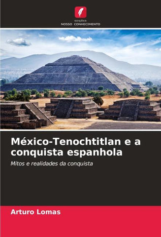 México-Tenochtitlan e a conquista espanhola