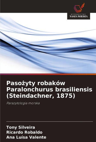 Paso¿yty robaków Paralonchurus brasiliensis (Steindachner, 1875)