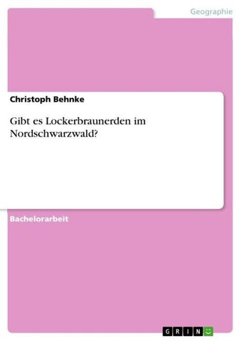 Gibt es Lockerbraunerden im Nordschwarzwald?