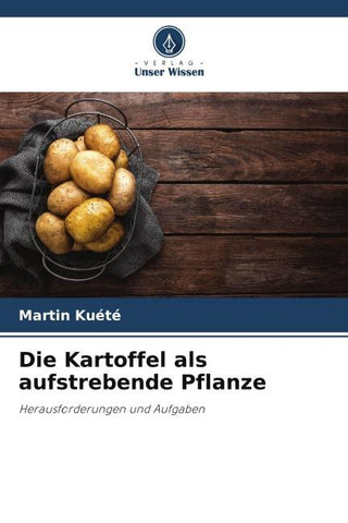 Die Kartoffel als aufstrebende Pflanze