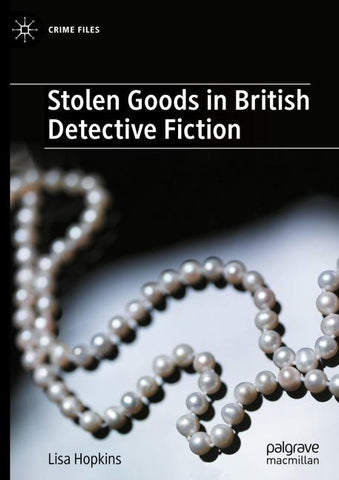 Stolen Goods in British Detective Fiction