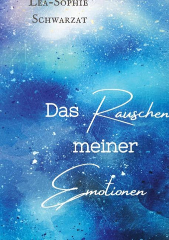 Das Rauschen meiner Emotionen