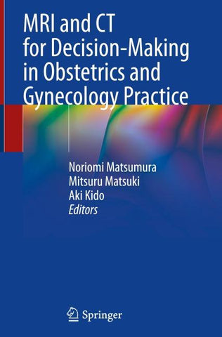 MRI and CT for Decision-Making in Obstetrics and Gynecology Practice