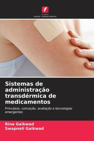 Sistemas de administração transdérmica de medicamentos