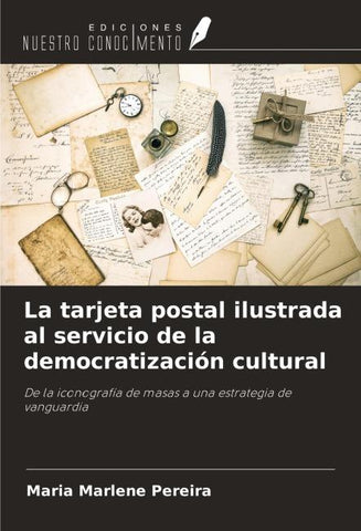 La tarjeta postal ilustrada al servicio de la democratización cultural