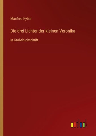 Die drei Lichter der kleinen Veronika