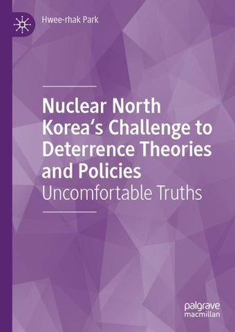 Nuclear North Korea's Challenge to Deterrence Theories and Policies