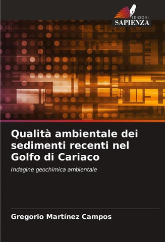 Qualità ambientale dei sedimenti recenti nel Golfo di Cariaco