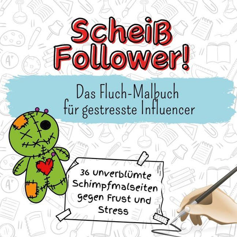 Scheiß Follower!