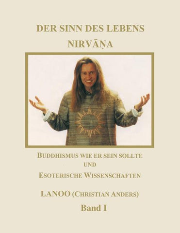 Der Sinn des Lebens-Nirvana Band 1