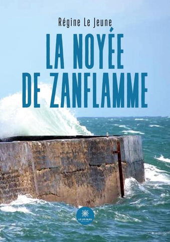La noyée de Zanflamme