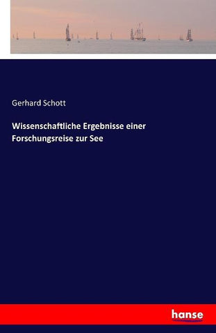 Wissenschaftliche Ergebnisse einer Forschungsreise zur See