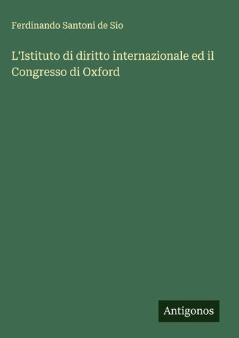 L'Istituto di diritto internazionale ed il Congresso di Oxford