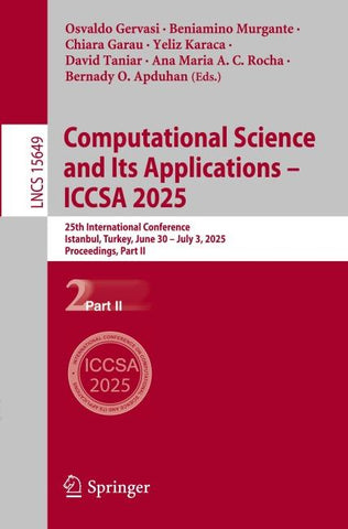 Computational Science and Its Applications – ICCSA 2025