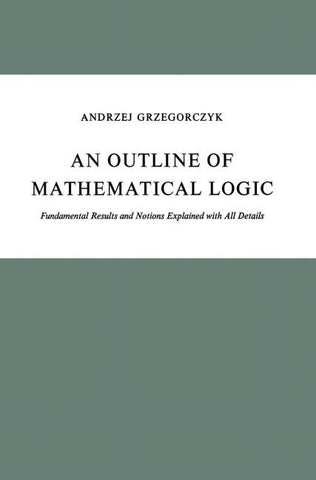 An Outline of Mathematical Logic