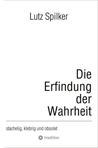 Die Erfindung der Wahrheit