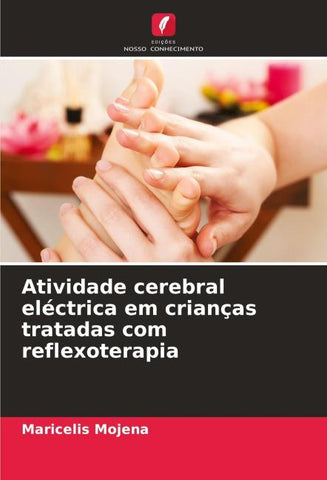 Atividade cerebral eléctrica em crianças tratadas com reflexoterapia