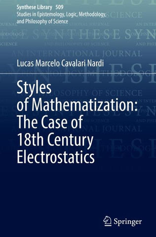 Styles of Mathematization: The Case of 18th Century Electrostatics