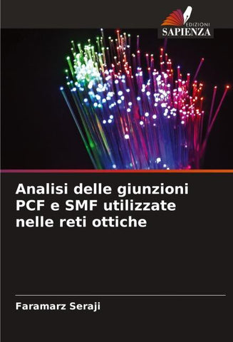 Analisi delle giunzioni PCF e SMF utilizzate nelle reti ottiche
