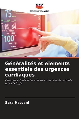 Généralités et éléments essentiels des urgences cardiaques