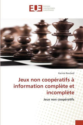 Jeux non coopératifs à information complète et incomplète