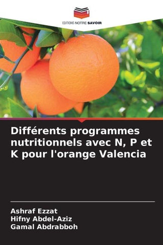 Différents programmes nutritionnels avec N, P et K pour l'orange Valencia