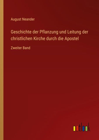 Geschichte der Pflanzung und Leitung der christlichen Kirche durch die Apostel