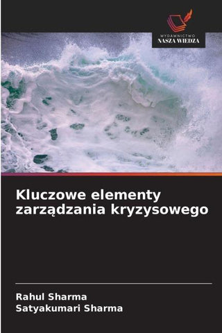 Kluczowe elementy zarz¿dzania kryzysowego