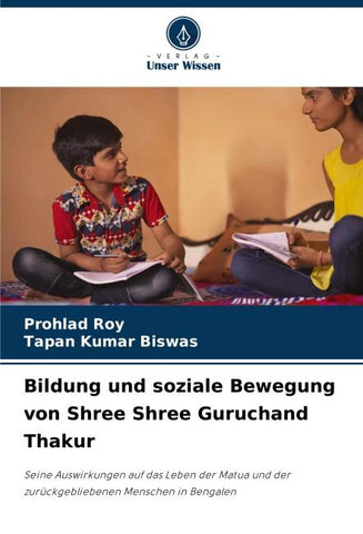 Bildung und soziale Bewegung von Shree Shree Guruchand Thakur