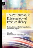 The Posthumanist Epistemology of Practice Theory
