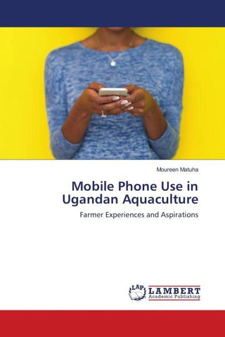 Mobile Phone Use in Ugandan Aquaculture