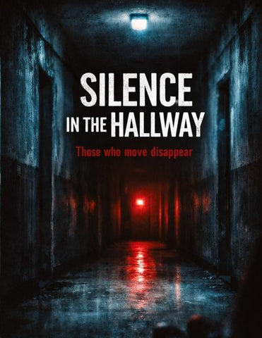 Silence in the Hallway