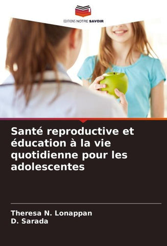 Santé reproductive et éducation à la vie quotidienne pour les adolescentes