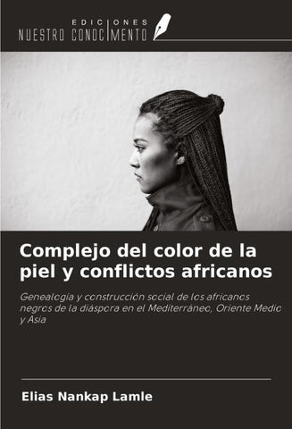 Complejo del color de la piel y conflictos africanos