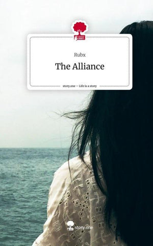 The Alliance. Life is a Story - story.one